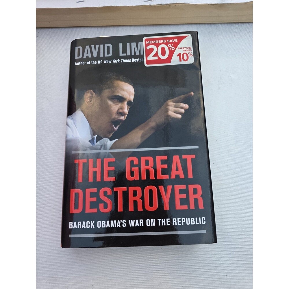 The Great Destroyer: Barack Obama's War on the Republic